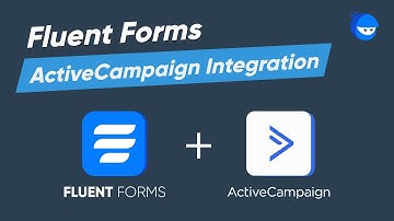 How to Integrate ActiveCampaign Form into WordPress | WP Fluent Forms