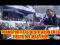 TRANSPORTISTAS PARTICIPARON CON ALEGORIA EN LA CELEBRACIÓN DE MAS-IPSP. EN LA CIUDAD DEL ALTO..