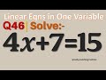 Q46  solve 4x715  4 x  7  15  4 x plus 7 equal to 15