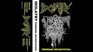 Idolatry - Terminal Devastation (2024 Demo)