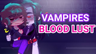 Vampire Blood Lust - Part 1 | Gacha | Gacha Club | GLMM | GCMM | bl