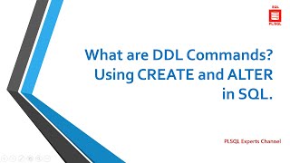 Video 5   Introduction to DDL , CREATE and ALTER in SQL