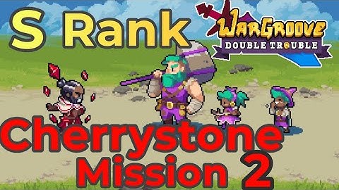 S Rank Cherry Stone Mission 2 - 16 turn TAKEDOWN -  The Celandine Vault