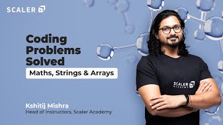 Important Coding Interview Problems | Data Structures | Maths, Strings and Arrays Coding Problems