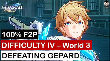 100% F2P - World 3 Difficulty IV GEPARD BOSS | Honkai Star Rail