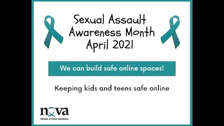 Sexual Assault Awareness Month 2021 - Keeping Kids and Teens Safe Online