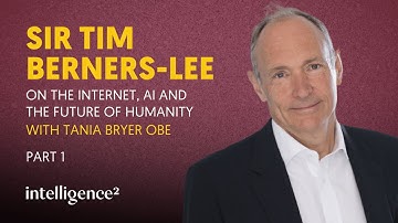 Sir Tim Berners-Lee on the Internet, AI and the Future of Humanity (Part 1)