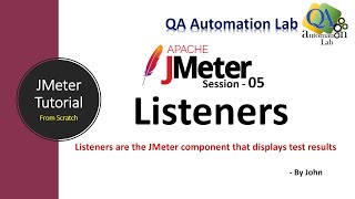 JMeter Tutorial S-05 | Listener in JMeter| How to add Listener in JMeter | QAAutomationlab