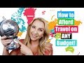 17 Tips to Afford Travel on ANY Budget! + How We Afford to Travel So Much!