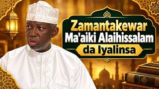 Zamantakewar Ma'aiki Aaihissalam da Iyalinsa - Prof. Shiekh Umar Sani Fagge