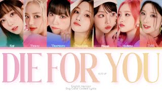 EL7Z UP (엘즈업) Die for You (English Ver.) Color Coded Lyrics (Eng)