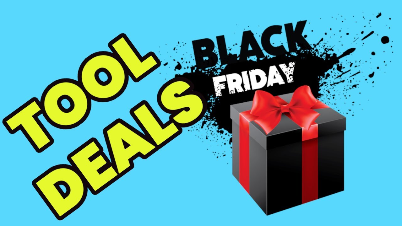 Black Friday Tool Deals 2021 YouTube