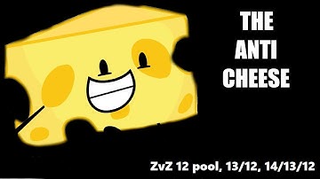 The Anti-Cheese | ZvZ: 12 pool, 13/12, 14/13/12