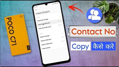 How to Import & Export Contacts in Poco C71 / Poco C71 me Sim Contact Copy Kaise Kare