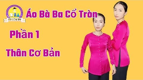 Hướng dẫn cắt áo bà ba	Transactional