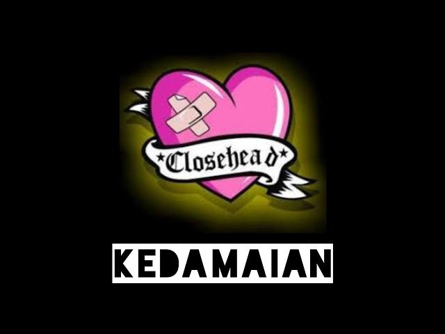 Closehead - Kedamaian (Video Lyric) class=