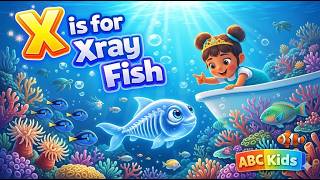 X Is for X-Ray Fish 🐟 | Learn Letter X with Fun ABC Animals for Kids
