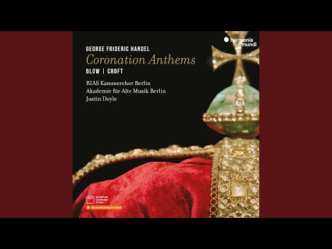 Tonton Coronation Anthems, Zadok the Priest, HWV 258 di YouTube