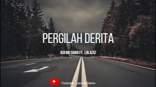 (OST Cukup Derita Itu) Asfan Shah ft. Lia Aziz - Pergilah Derita