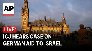 ICJ LIVE: Top UN court hears a case accusing Germany of facilitating Israel's Gaza conflict