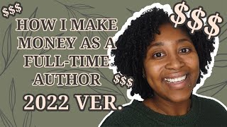 How I Make Money as a Full-Time Author (2022) [CC]