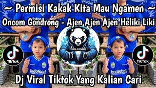 PERMISI KAKAK KITA MAU NGAMEN - DJ ONCOM GONDRONG AJEN AJEN HELIKI LIKI FYP VIRAL TIKTOK TERBARU