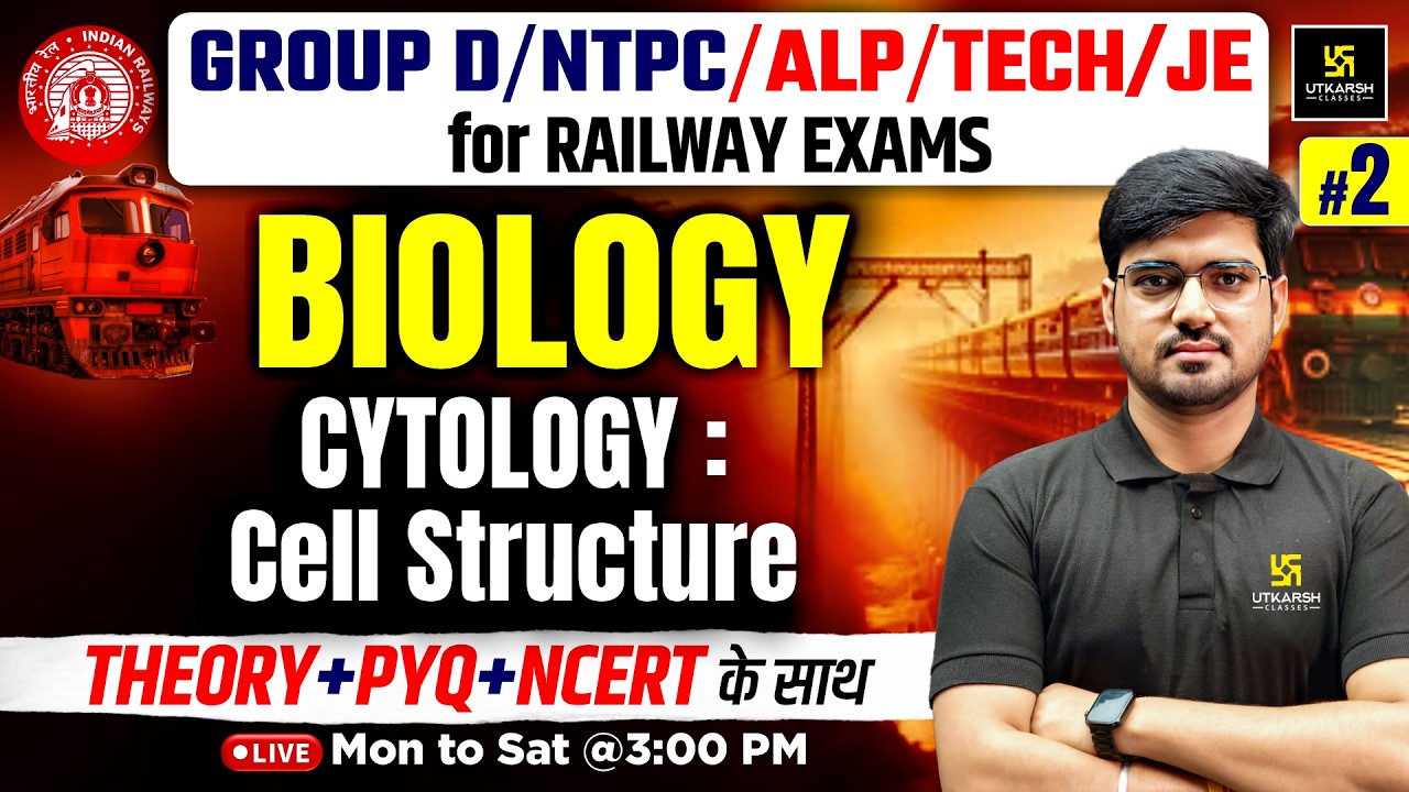 Biology for Railway Exams #2 | RRB Group D/ NTPC/ALP/ Tech/ JE | Cytology: Cell Structure | Alok Sir