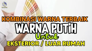 WARNA CAT LUAR RUMAH PUTIH WARNA CAT LUAR RUMAH PUTIH