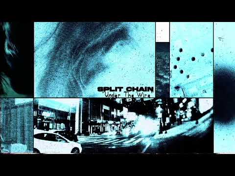 Split Chain - "Under The Wire" (Full Album Stream)