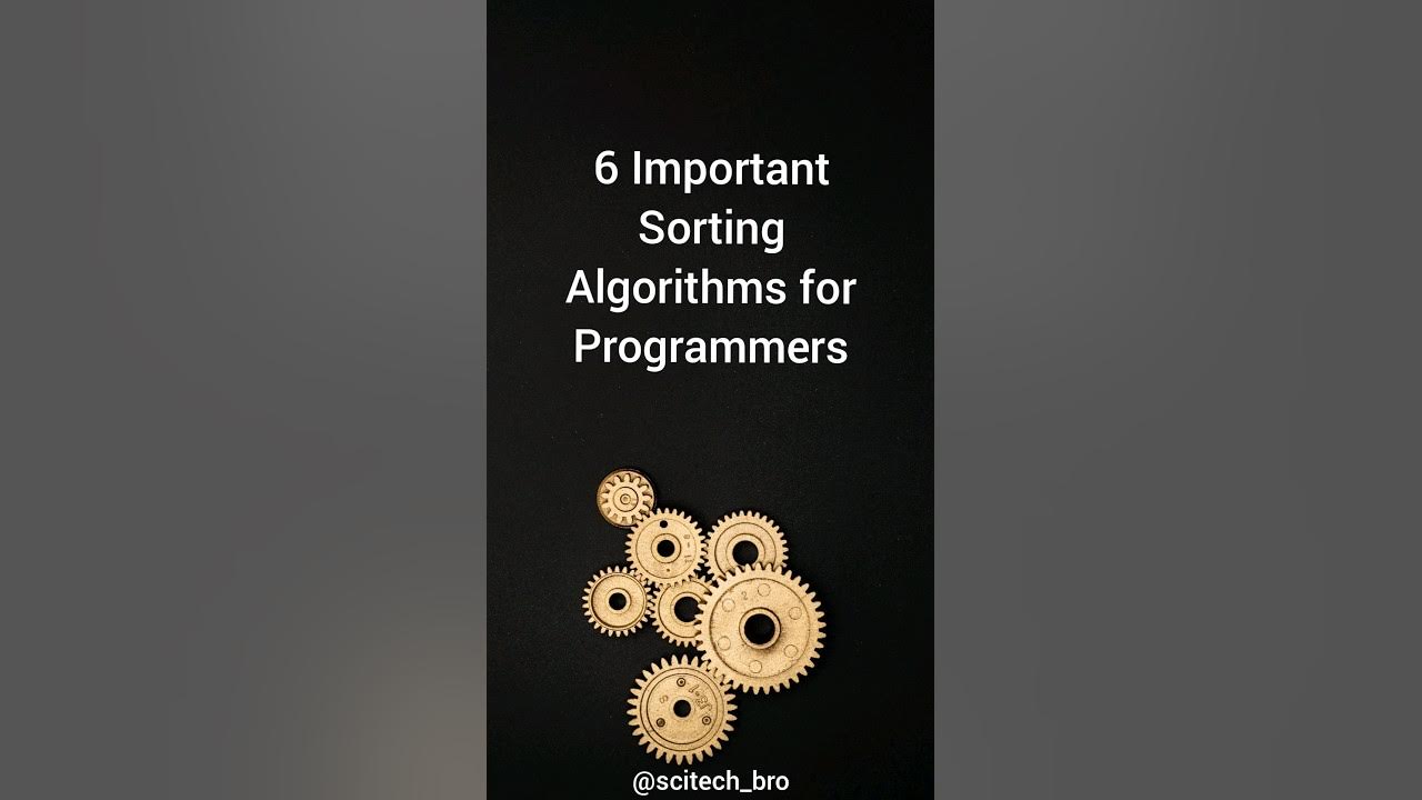 6 Important Sorting Algorithms for Programmers - YouTube