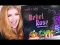 New Wet 'N Wild Makeup REBEL ROSE | Swatches & Review