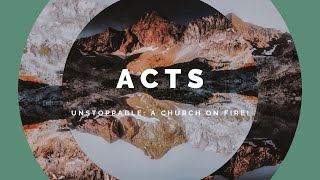 Acts - Unstoppable: A Church On Fire! | Week 27 | 11 January 2026 | 09:00