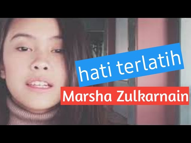 Hati Terlatih : Marsha Zulkarnain (un offiicial)