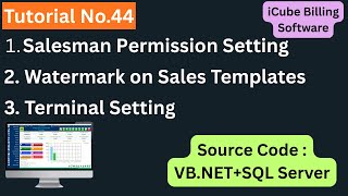 Salesman Permission, Watermark in Sales Invoice, Terminal Setting in iCube BillSoft, Tutorial No.44