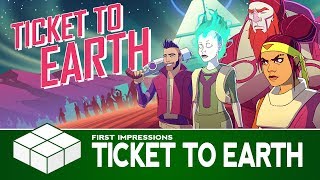 Ticket to Earth | PC Gameplay & First Impressions
