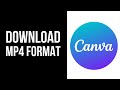 How to Download MP4 in Canva