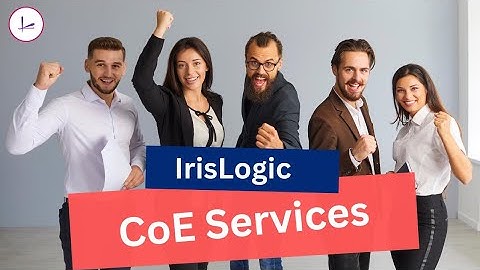 Unleashing Innovation: IrisLogic CoE Services for Next-Level Success