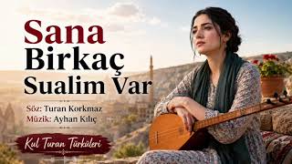 Turan Korkmaz - Sana Bi̇r Kaç Suali̇m Var - 2026