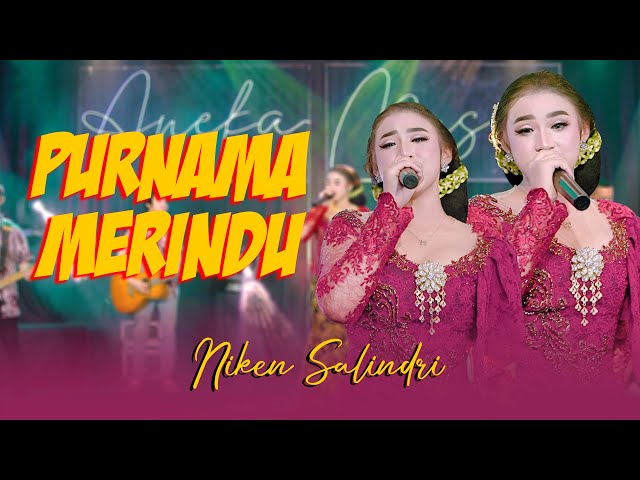 Niken Salindry - PURNAMA MERINDU (Official Music Video ANEKA SAFARI) class=