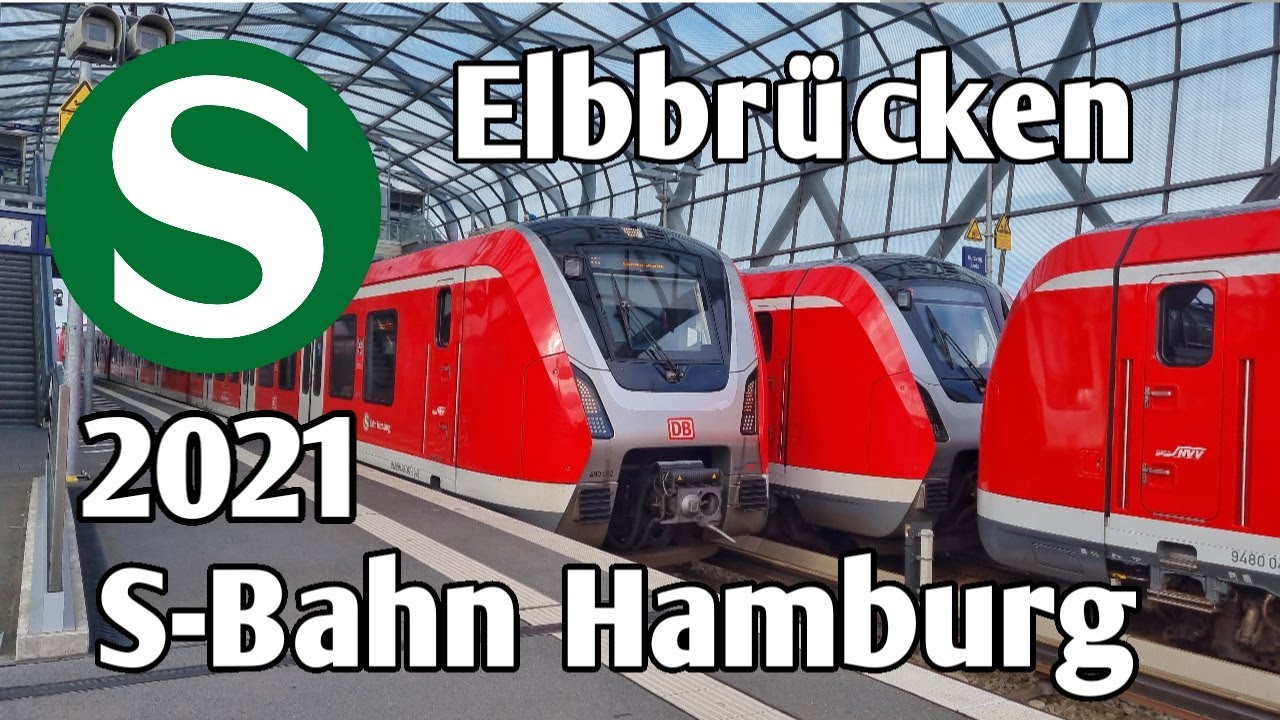 S-Bahn Hamburg - Station Elbbrücken | S-Bahn Hamburg 2021