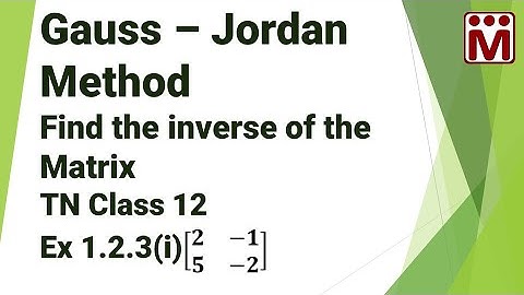 Gauss Jordan Method | Ex 1.2.3 ( i ) | TN 12th Maths