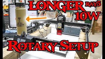 Longer Ray5 10W Diode Laser Rotary set up  Lightburn Etch Tumbler