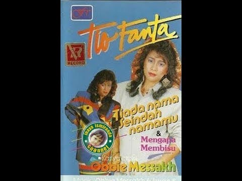 Tio Fanta Pinem ~ Tiada Nama Seindah Namamu
