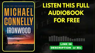 Ironwood By Michael Connelly [ Full Audiobook Free ]