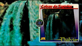 Thalyta - Coisas do Espírito (1986) Album Completo HQ FLAC MKV [PLAYLIST]