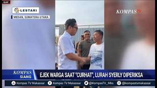 Lurah Syerly Medan Diperiksa Polisi Usai Ejek Warga Saat Curhat