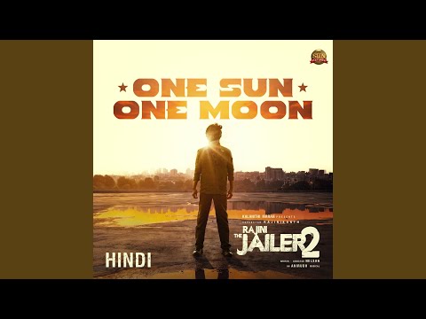 One Sun One Moon (From "Rajini The Jailer 2")