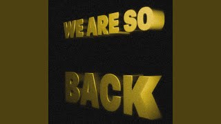 Celebrity We Are So Back Wealth