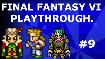 STEALING 101 WITH LOCKE - Final Fantasy VI Advance - Part 9