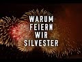 Warum wir Silvester feiern - Heike Werding